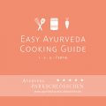 FILM: Easy Ayurveda Cooking Guide | Ayurvedisch Kochen leicht gemacht | In 3 Schritten ayurvedisch kochen